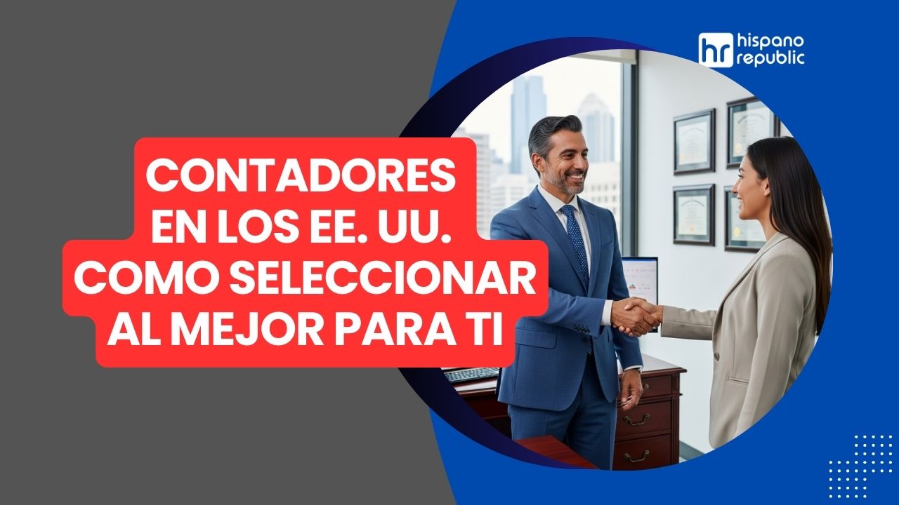 Hispano-Republic-Thumbnail-La-importancia-de-los-contadores-hispanos-en-EEUU-y-cómo-encontrar-el-adecuado-para-ti-WP