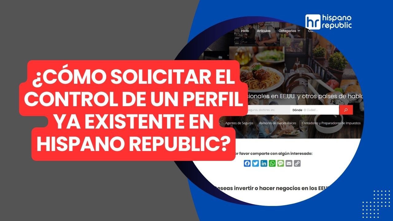 Hispano-Republic-Thumbnail-Como-solicitar-el-control-de-un-perfil-de-negocio-en-Hispano-Republic-WP