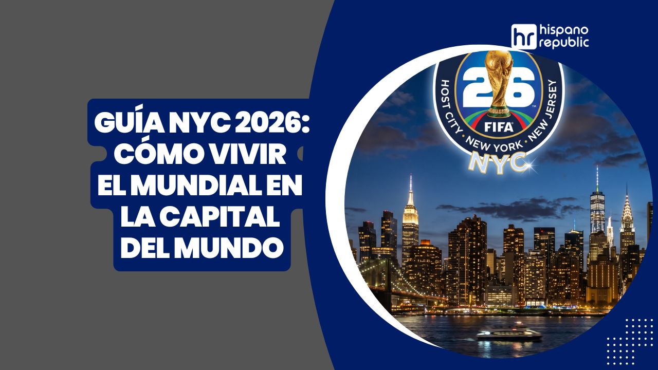 Hispano-Republic-Thumbnail-Guía-definitiva-para-el-Mundial -2026-sedes-mundialistas-NYC-WP