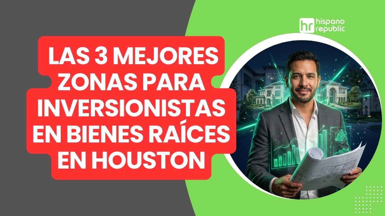 Hispano-Republic-Las 3-Mejores-Zonas-para-Inversionistas-en-Bienes-Raices-en-Houston-2026-WP